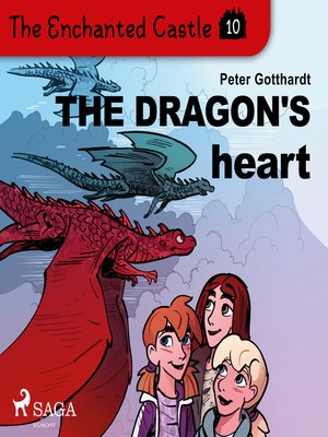 cover image of The Enchanted Castle 10--The Dragon's Heart